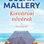 Susan Mallery - Kisvárosi nővérek fotó