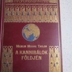 Merlin Moore Taylor : A KANNIBÁLOK FÖLDJÉN KANNIBÁL EBEREVŐ fotó