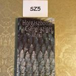 SZ5 Zákonyi, Oggolder, Hunyady - Horgászbottal a Csepel-sziget körül fotó