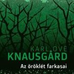 Karl Ove Knausgĺrd - Az öröklét farkasai fotó