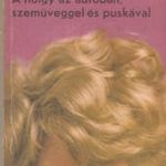 Sébastien Japrisot: A hölgy az autóban, szemüveggel és puskával (1974) fotó