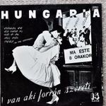 Hungaria – Van, Aki Forrón Szereti LP fotó