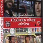 KÜLÖNBEN DÜHBE JÖVÜNK DVD - BUD SPENCER, TERENCE HILL fotó