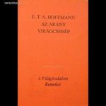 E. T. A. Hoffmann: Az arany virágcserép fotó