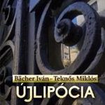 BACHER IVÁN - TEKNŐS MIKLÓS - Újlipócia fotó