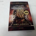 James Hibberd - Valar Morghulis (A Trónok harca készítésének hivatalos, vágatlan és hihetetlen törté fotó