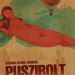 Cserna-Szabó: András: Puszibolt fotó