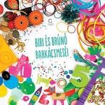 Biri és Brúnó barkácsmeséi [Cellux csoport] fotó