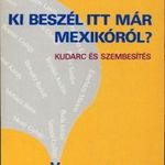 Ki beszél itt már Mexikóról? fotó