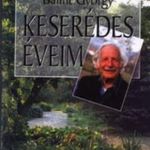 Bálint György Keserédes éveim fotó