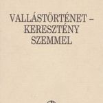 Vallástörténet - keresztény szemmel fotó