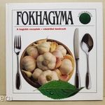 Fokhagyma: A legjobb receptek - vásárlási tanácsok- szakácskönyv -T47a fotó