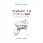 Keresztes Zsuzsa - In memoriam kocsiszekér fotó