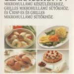 Szakácskönyv mikrohullámú készülékekhez, grilles mikrohullámú sütőkhöz és crisp-es és grilles mikroh fotó