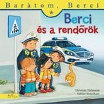 Berci és a rendőrök - Barátom, Berci 24. fotó