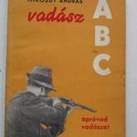 MIKÓSDY ANDRÁS. VADÁSZ ABC - APRÓVAD VADÁSZAT fotó