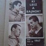 A LABDARÚGÁS 1967 NB I, NBI/B JÓ KIADVÁNY AZ AKKORI CSAPATOK KÉPEI, NEVEK, SOK ADAT, FTC, VASAS, UTE fotó