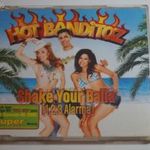 Hot Banditoz – Shake Your Balla (1, 2, 3 Alarma) Maxi Cd fotó