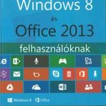 Windows 8 és Office 2013 felhasználóknak fotó