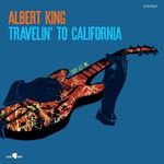 King, Albert - Travelin' to California (LP) fotó