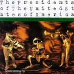 The presidents of the united states of america CD fotó