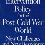 U.S. Intervention Policy for the Post-Cold War World: New Challenges and New Responses fotó