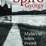 Spiró György - Malaccal teljes éveink [outlet] fotó