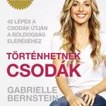 Gabrielle Bernstein: Történhetnek csodák fotó