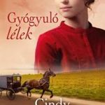 Cindy Woodsmall - Gyógyuló lélek fotó