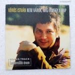 VÖRÖS ISTVÁN - Nem Várok, míg lemegy a nap - Maxi CD - VIP Multirecords 2000 fotó