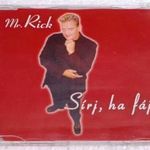 MR. RICK - Sírj, ha fáj - Maxi CD - Premier Art Records 2001 fotó