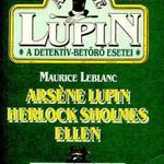 Arséne Lupin Herlock Sholmes ellen - Maurice Leblanc fotó