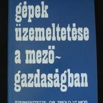 Tibold: Gépek üzemeltetése a mezőgazdaságben fotó