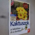 Ewald Kleiner: Kaktuszok a lakásban és a kertben (*312) fotó