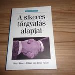 Fisher - Ury - Patton: A sikeres tárgyalás alapjai. fotó