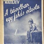 Katajev: Távolban egy fehér vitorla fotó