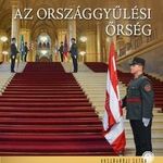 Fróna Imre-Kedves Gyula - Az Országgyűlési Őrség fotó