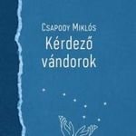 Kérdező vándorok - Peéry Rezső és Méliusz József a fotó