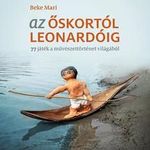 Beke Mari - Az őskortól Leonardóig - ÜKH 2019 fotó