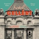 Hotel Gellért. Történelmi vendégéjszakák. fotó