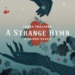 Laura Thalassa - A Strange Hymn - A Szirén Éneke fotó