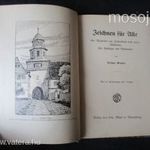 RAJZ MŰVÉSZET OKTATÓ KÖNYV NÉMET 1892 KÉPZŐMŰVÉSZET MŰVÉSZ KÖNYV fotó