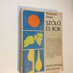 Prohászka Ferenc: Szőlő és bor (*51) fotó