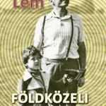 LEM, TOMASZ - Földközeli kalandok fotó