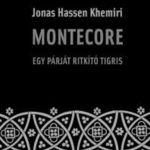 Jonas Hassen Khemiri: Montecore - Egy párját ritkító tigris (2009) fotó