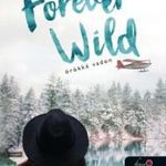 Forever Wild - Örökké vadon (Az egyszerű vadon 2, 5 fotó