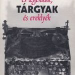 Tények és legendák, tárgyak és ereklyék fotó