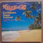 Reggae & Ska Carabbean Super Festival 2LP. Got. 12” album VG+/Vg+ fotó