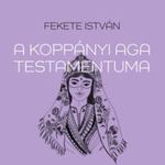 Fekete István - A koppányi aga testamentuma fotó