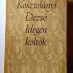 Idegen Költők (Kosztolányi Dezső) 1966 (9kép+tartalom) fotó